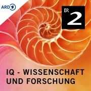 IQ - Wissenschaft und Forschung - Bayern 2 Nord Podcast