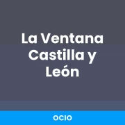 La Ventana Castilla y León