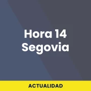 Hora 14 Segovia