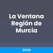 La Ventana Región de Murcia