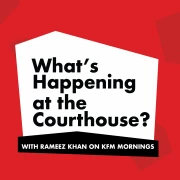 Podcast What's happening at the Courthouse?