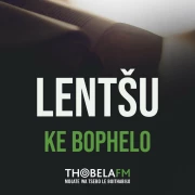 Podcast Lentšu Ke Bophelo