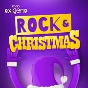 Rock&Christmas Oxigeno Podcast de Radio Oxigeno
