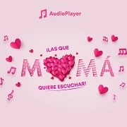 Las que mamá quiere escuchar Podcast de Radio Corazón