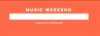 Music Weekend