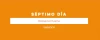 Séptimo Día