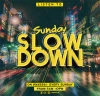 Sunday slow down