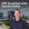 Breakfast with Gareth Parker