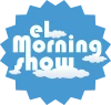 EL MORNING SHOW