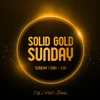 Solid Gold Sunday