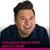 The Night Show With Mitch Churi