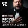 Éric Dupond-Moretti, l’ogre de la justice