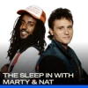 The Sleep In with Marty & Nat