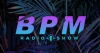 B.P.M RADIO SHOW