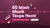 60 Minit Muzik Tanpa Henti