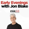 Early Evenings with Jon Blake on FIVEaa