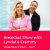 Breakfast Show with Lyndal & Crammy