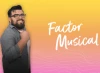 Factor Musical
