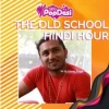 Old School Hindi Hour.
