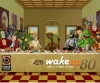 Wake Up 80