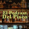 El podcast del Pisco