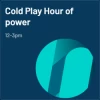 Cold Play Hour of power