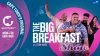 The big breakfast show