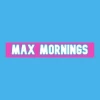Max Morniing