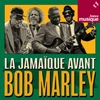 La Jamaïque avant Bob Marley