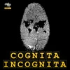 Cognita Incognita