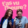 T’as vu l’heure ?