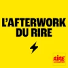 17h00 L'Afterwork du Rire