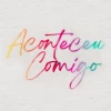 Aconteceu Comigo