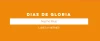 Dias de Gloria