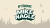 Afternoons with Mike Nagle