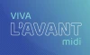 VIVA L’AVANT-MIDI