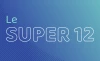 LE SUPER 12