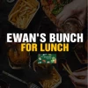 Ewan's Bunch for Lunch
