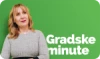 GRADSKE MINUTE