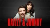Bailey & Johnny