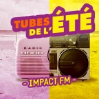 Impact FM - Les Tubes de l’été