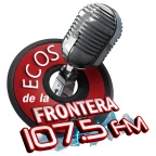 Ecos de la Frontera 107.5 FM