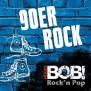 RADIO BOB! 90er Rock Live