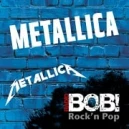RADIO BOB! Metallica Live