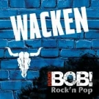 RADIO BOB! Wacken Open Air